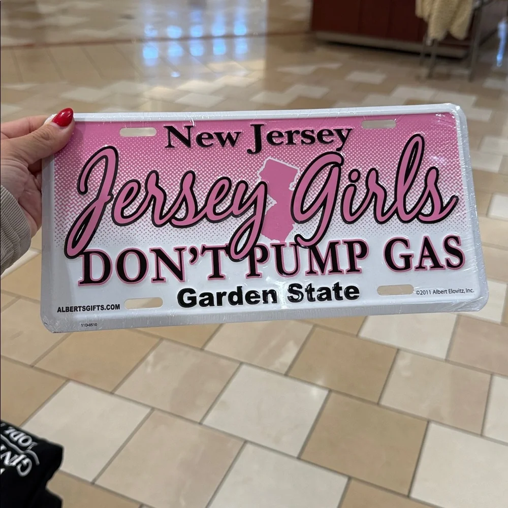 Jersey Girls Don't pump gas License Plate